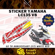 YAMAHA LC135 V8 Coverset Stripe Sticker 60th Anniversary Edition Kaverset 3M Premium Sticker Pelekat Kauver Motor