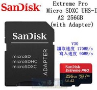 【高雄四海】公司貨 SanDisk 256GB Extreme Pro Micro SDXC UHS-I．A2 V30