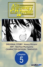 The Mercenary and the Novelist #005 Asovu Minami