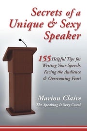 Secrets of a Unique &amp; Sexy Speaker Marion Claire