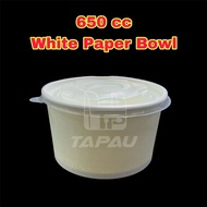 TAPAU - 650cc Disposable Paper Bowl ( 50pcs± ) White 650cc PAPER BOWL / 650ML PAPER BOWL [ GOOD QUAL