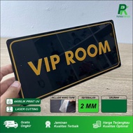 Acrylic Door SIGN - VIP ROOM