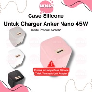 Anker Nano 45W Charger Adapter Silicone Case A2692 Silicone Casing