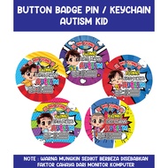 BUTTON BADGE SAFETY PIN - AUTISM NAME KID