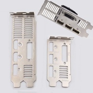 Low Profile Full High Bracket 8cm 12cm HDMI DP DVI I/O Shield BackPlane for Gigabyte GTX730 GTX750 G