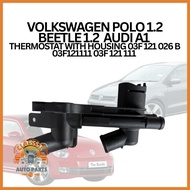 VOLKSWAGEN POLO 1.2 BEETLE 1.2  AUDI A1 THERMOSTAT WITH HOUSING 03F 121 026 B 03F121111 03F 121 111
