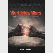 Worldview Wars: Let No One Take You Captive