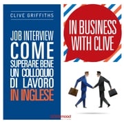 Job interview. Come superare bene un colloquio in inglese Clive Griffiths