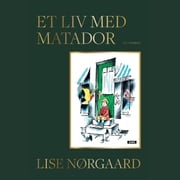 Et liv med Matador Lise Nørgaard