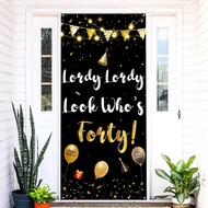 Labakita Lordy Lordy Look Who's 40 Banner, 40th Birthday Door Banner, Funny Forty Bday Sign, 40th Bi