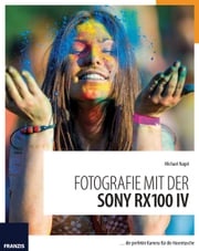 Fotografie mit der Sony RX100 IV Michael Nagel