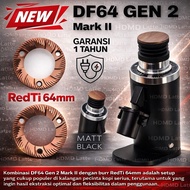 DF64 GEN 2 NEW 2026 OFFICIAL Mark II NEW With Burr RedTi 64mm Like SSP Multi PURPOSE | 1 YEAR WARRAN