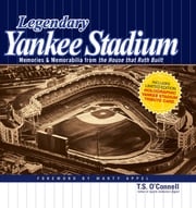 Legendary Yankee Stadium Thomas O'Connell
