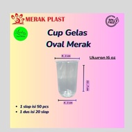 X➸QP GELAS CUP PLASTIK OVAL MERAK 14 OZ - 16 OZ O♪B2