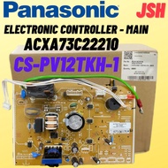PANASONIC 1.5HP WALL TYPE INDOOR PC BOARD@CS-PV12TKH-1@**ACXA73C22210**