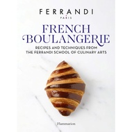 [FB005] French Boulangerie Recipes and Techniques from the Ferrandi School of Culinary Arts - Ebook