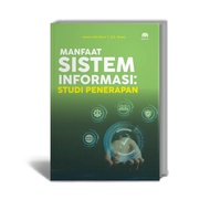 Benefits of Information Systems: Implementation Study - Jessica Gita Elvira. T, SE, M.Acc.- Adab Pub