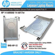 ET43 BHD-HP-12 LAPTOP HARD DISK BRACKET hp 14 b008AU 14-b017nr 14-B 14-C FBU33013010 HDD Mounting Br