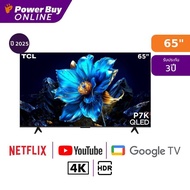 TCL ทีวี P7K Google TV 65 นิ้ว 4K QLED รุ่น 65P7K ปี 2025 As the Picture One