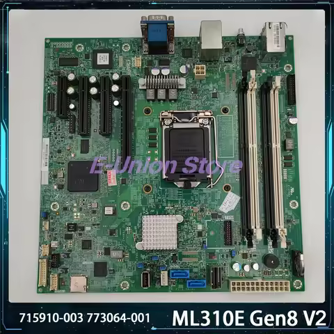 ML310E Gen8 V2 715910-003 773064-001 For H/P Server Motherboard