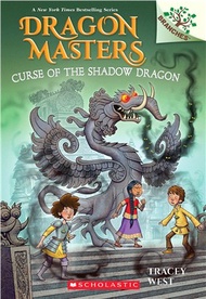 Curse of the Shadow Dragon: A Branches Book (Dragon Masters #23)(平裝本)