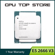 ใช้ Intel E5 Xeon 2666 V3 2666V3โปรเซสเซอร์ SR1Y7 2.9Ghz 10 Core 135W เต้ารับแอลจีเอ2011-3 CPU CPD