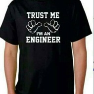 Custom trust me i'm t-shirt engineerAN