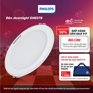 Đèn LED âm trần PHILIPS DN027B G3 - 6W 9W 12W 15W 19W (3000K/ 4000K/ 6500K)