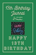 13th Birthday Journal: Lined Journal / Notebook - 13th Birthday Gift For Women - Fun And Practical A