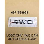 LOGO CHỮ 4WD DÁN XE FORD EVEREST ECOSPORT RANGER CAO CẤP
