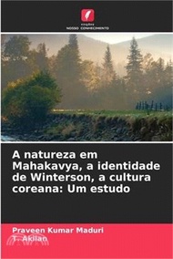 1464.A natureza em Mahakavya, a identidade de Winterson, a cultura coreana: Um estudo