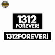 Sticker 1312 FOREVER arb stencil graffiti movement sticker