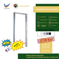 Custom Size Aluminium Door Frame / Frame Pintu Bilik Air / Frame toilet