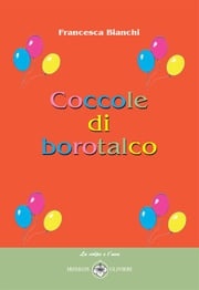 Coccole di Borotalco Francesca Bianchi