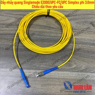 Dây nhảy quang Singlemode E2000/UPC-FC/UPC phi 3.0mm Simplex-Chiều dài theo yêu cầu