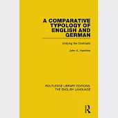 A Comparative Typology of English and German: Unifying the Contrasts