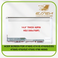 SCREEN 14.0" Thick 40Pin HD(1366x768P) For ACER ASPIRE 4740/G 4743/G/Z/ZG 4752/G/Z 4780 4935G