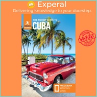 The Rough Guide to Cuba (Travel Guide with Free eBooks) by ROUGH GUIDES (UK edition, paperback)
