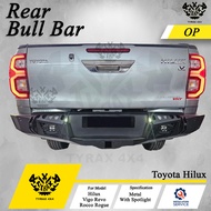 Toyota Hilux Rear Bull Bar OP Vigo Revo Rocco Rogue Bull Bar Belakang