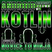 Android Development With Kotlin Rob Botwright