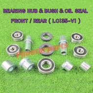 LC135 V1/LC 135 V1 Front Rear Bearing Hub Rim Spocket Oil Seal Spoket Bush Collar Retainer Mounting Depan Belakang 1 Set