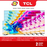 TCL 120Hz QLED Smart TV (50"-85") Dolby Vision DTS Virtual:X 50C645 / 55C645 / 65C645 / 75C645 / 85C645