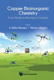 Copper Bioinorganic Chemistry A Jalila Simaan