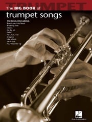 Big Book of Trumpet Songs Hal Leonard Corp.