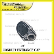 ❂ ⊕ ♚ ENTRANCE CAP CONDUIT  FOR ELECTRICAL