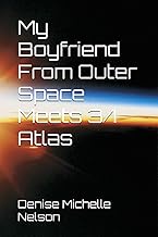 My Boyfriend From Outer Space Meets 3/I Atlas