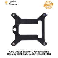 【READY STOCK】 CPU Cooler Bracket CPU Backplate Desktop Backplate Cooler Bracket 115X | 1170 | 775 11