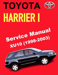 TOYOTA HARRIER XU10 (1998-2003) SERVICE WORKSHOP MANUAL