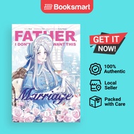 Father, I Don't Want This Marriage. Volume 1 | Yuri (author), Roal (artist) | Paperback | English Ed