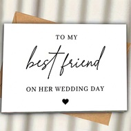 1pc Sincere Wedding Greeting Card, "TO MY Best Friend ON HER WEDDING DAY", Is Suitable For Giving To